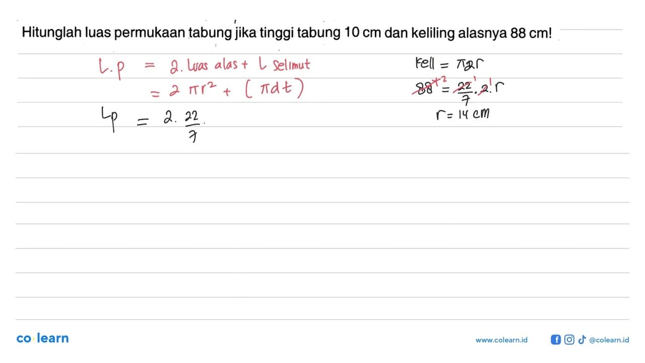 Hitunglah luas permukaan tabung jika tinggi tabung 10 cm