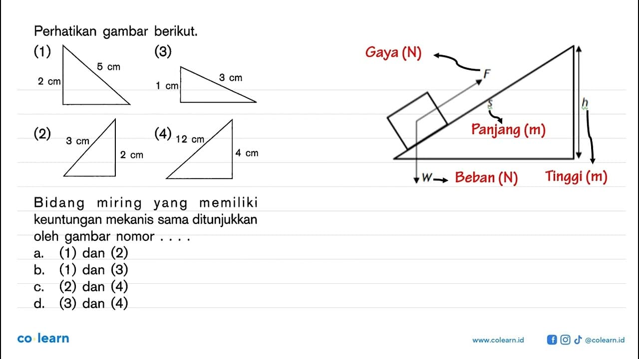 Perhatikan gambar berikut. Bidang miring yang memiliki