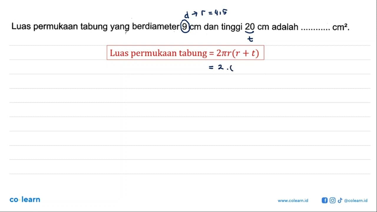 Luas permukaan tabung yang berdiameter 9 cm dan tinggi 20