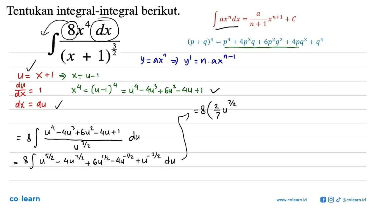 Tentukan integral-integral berikut. integral (8x^4)dx/(x +