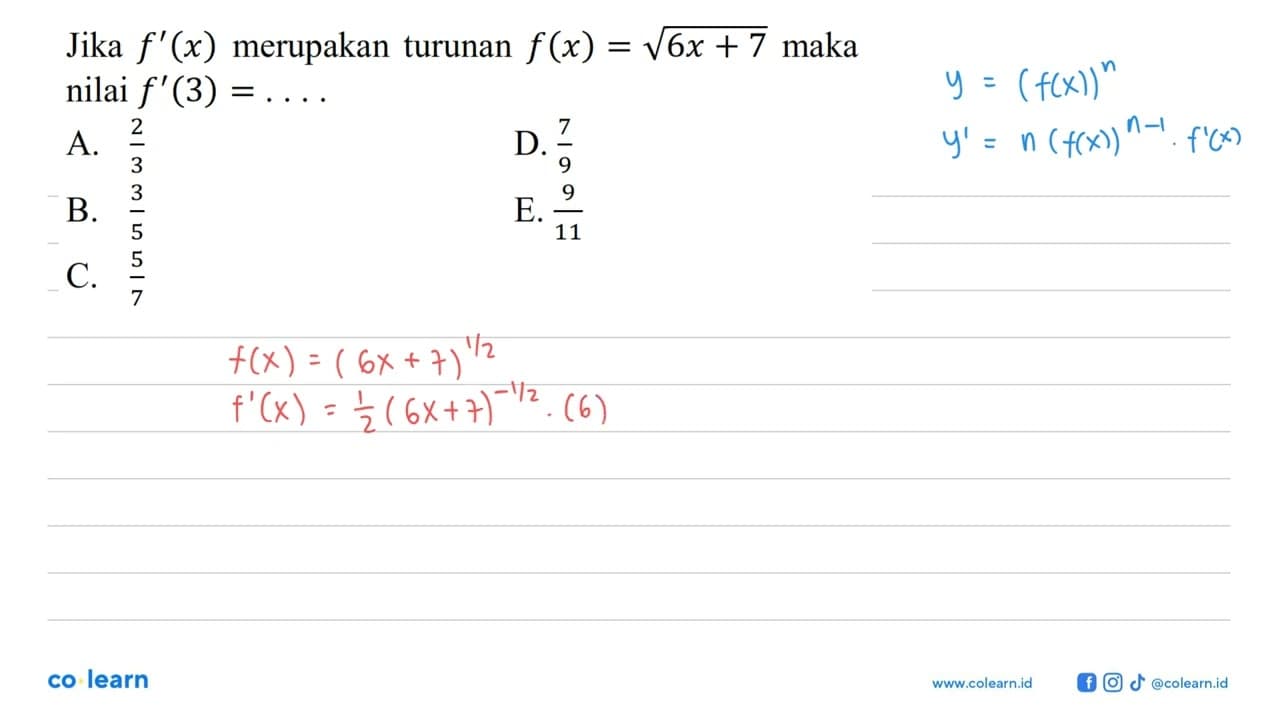 Jika f'(x) merupakan turunan f(x)=akar(6x+7) maka nilai