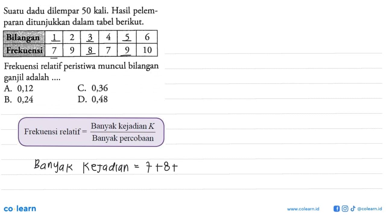 Suatu dadu dilempar 50 kali. Hasil pelemparan ditunjukkan