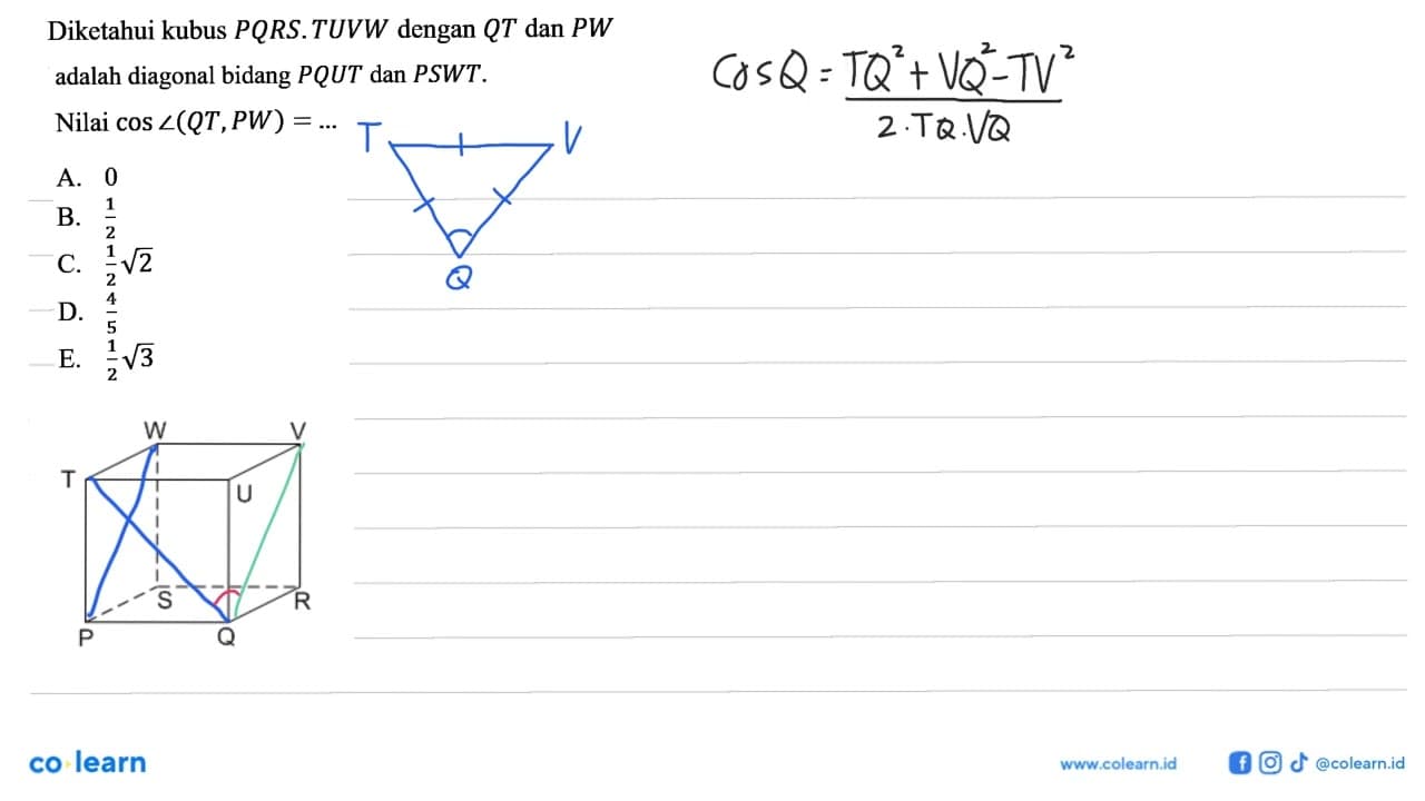 Diketahui kubus PQRS.TUVW dengan QT dan PW adalah diagonal