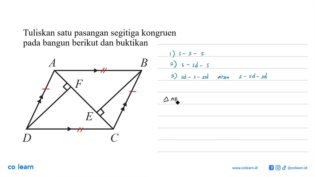 Tuliskan satu pasangan segitiga kongruen pada bangun