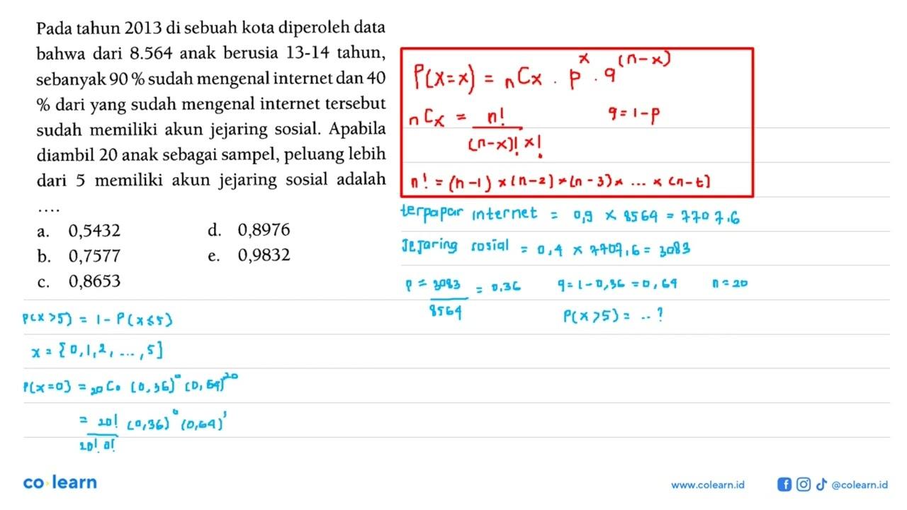 Pada tahun 2013 di sebuah kota diperoleh data bahwa dari