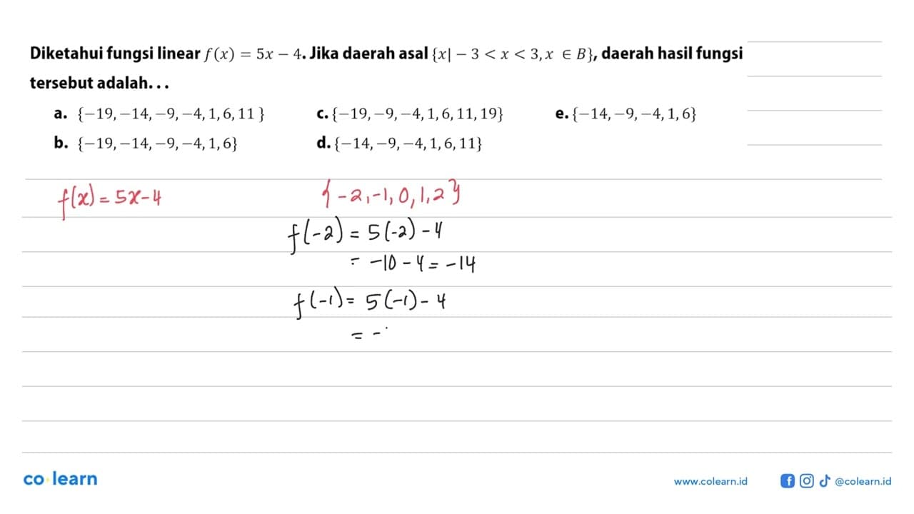 Diketahui fungsi linear f(x) = 5x - 4. Jika daerah asal {x|