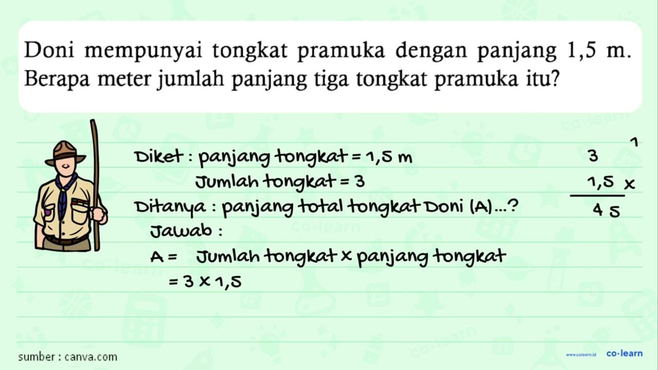 Doni mempunyai tongkat pramuka dengan panjang 1,5 m. Berapa