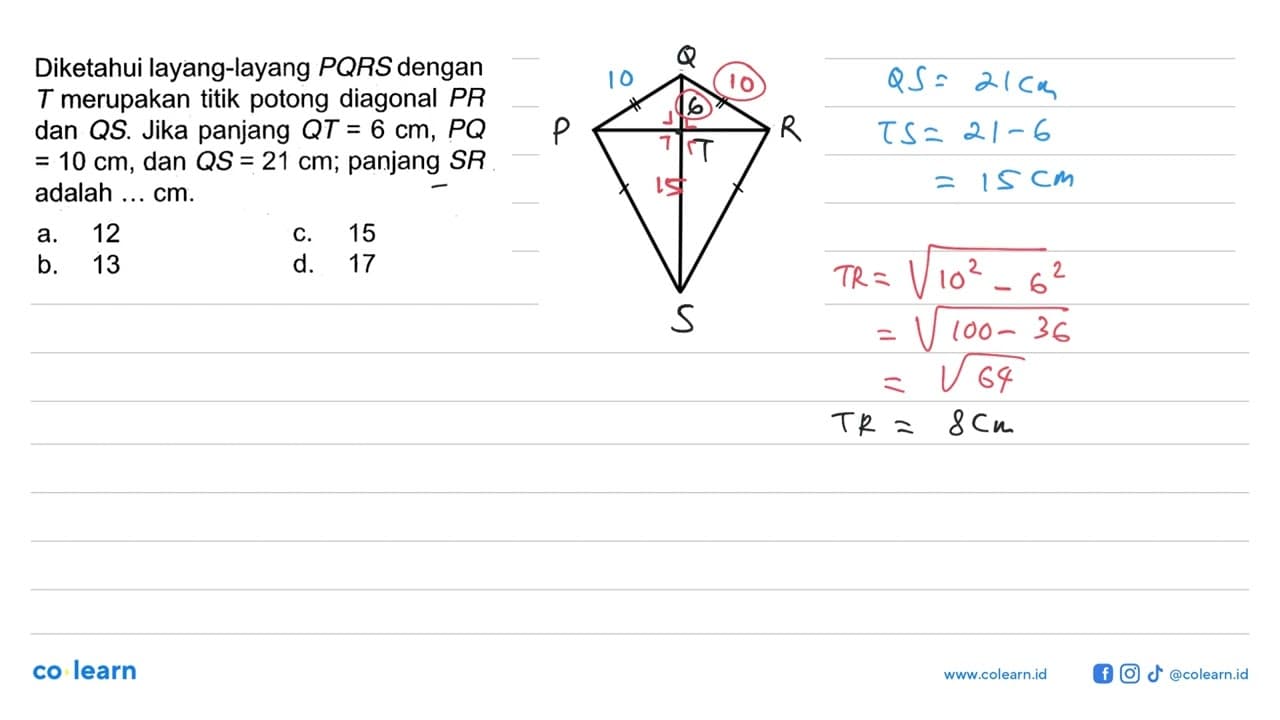 Diketahui layang-layang PQRS dengan T merupakan titik