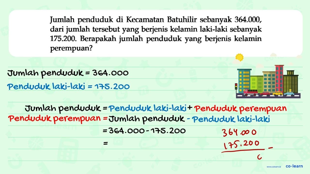 Jumlah penduduk di Kecamatan Batuhilir sebanyak 364.000,