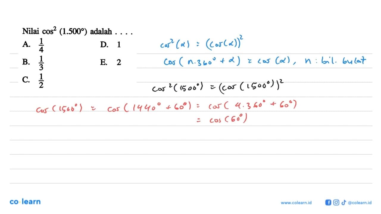 Nilai cos^2 (1.500) adalah ...
