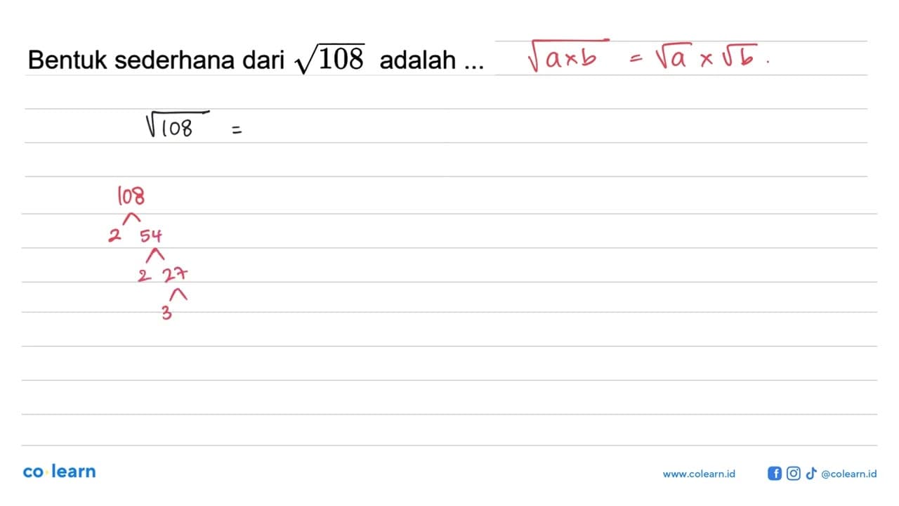 Bentuk sederhana dari akar108 adalah ...