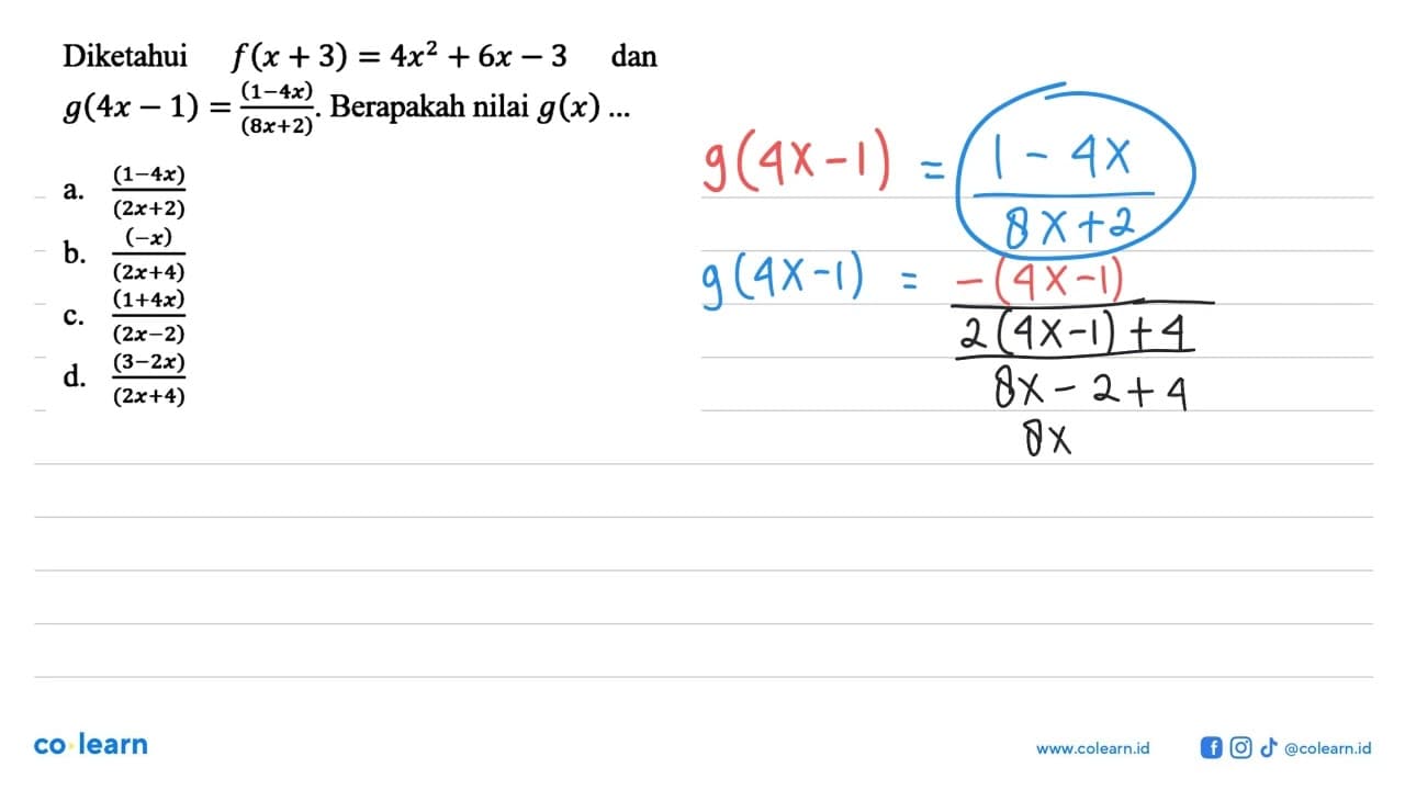 Diketahui f(x+3)=4x^2+6x-3 dan g(4x-1)=(1-4x)/(8x+2).