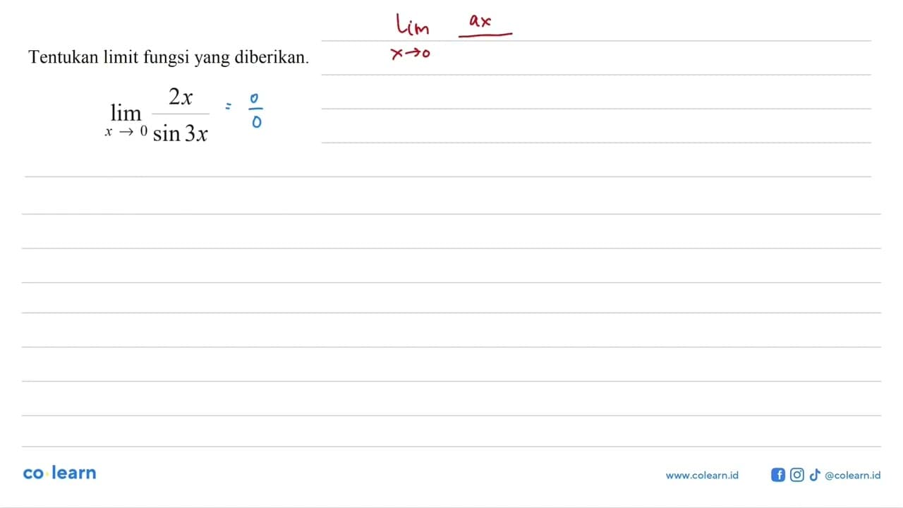 Tentukan limit fungsi yang diberikan. limit x mendekati 0