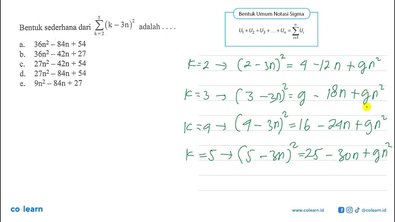 Bentuk sederhana dari sigma k=2 5 (k-3n)^2 adalah . . . .