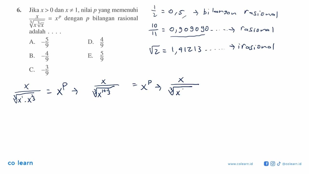 6. Jika x > 0 dan x =/= 1, nilai p yang memenuhi