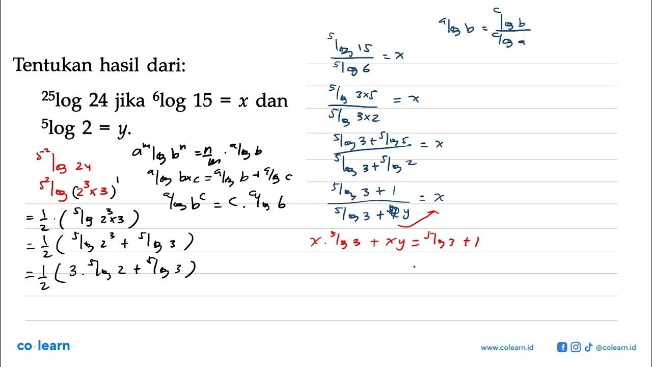 Tentukan hasil dari: 25log24 jika 6log15=x dan 5log2=y.