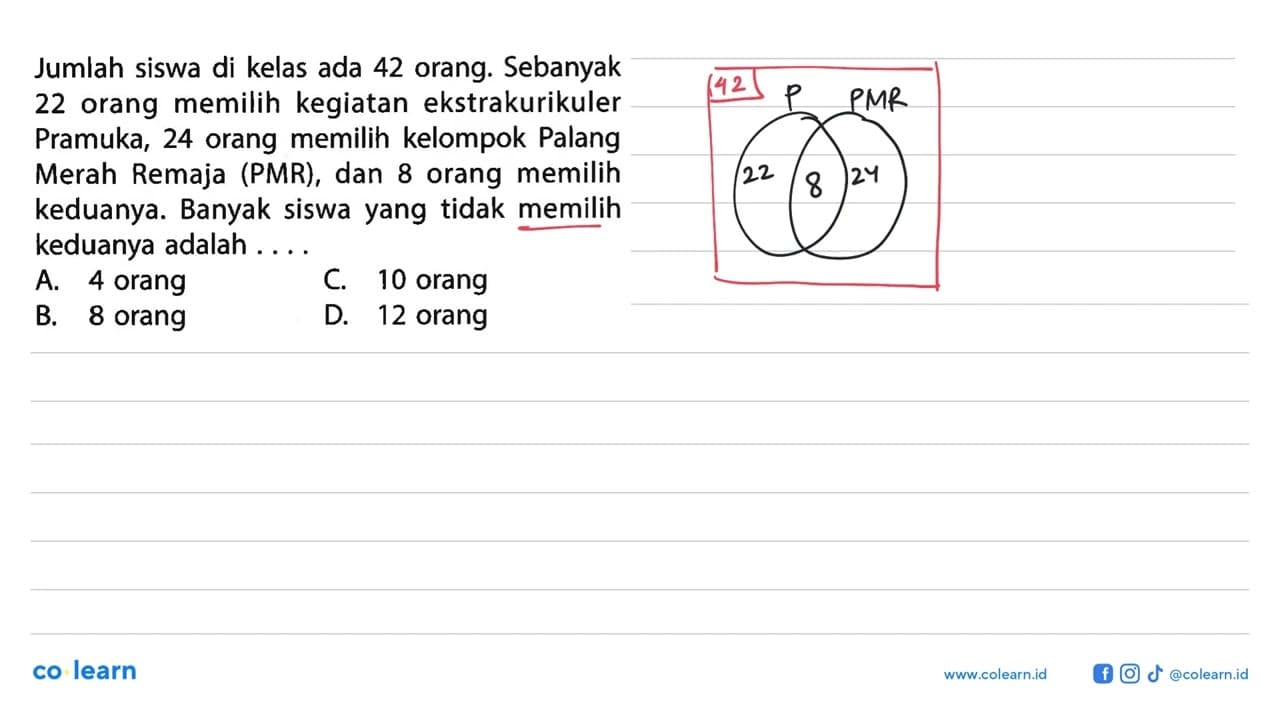 Jumlah siswa di kelas ada 42 orang. Sebanyak 22 orang