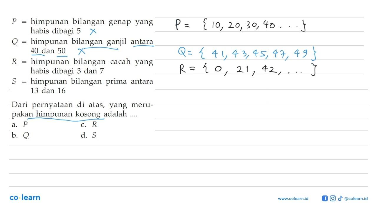 P = himpunan bilangan genap yang habis dibagi 5 Q =