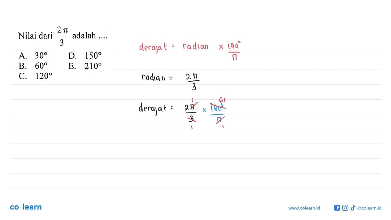 Nilai dari 2 pi/3 adalah ....