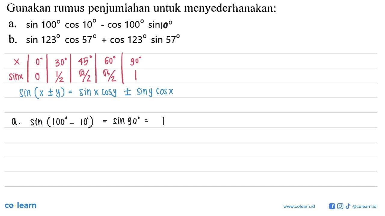 Gunakan rumus penjumlahan untuk menyederhanakan: a. sin 100