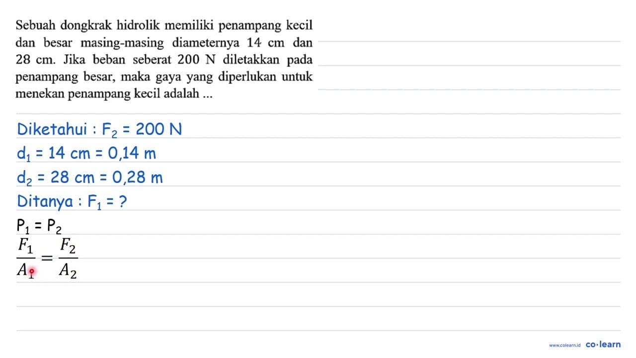 Sebuah dongkrak hidrolik memiliki penampang kecil dan besar