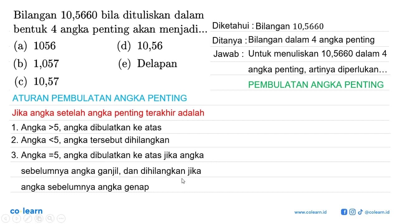 Bilangan 10,5660 bila dituliskan dalam bentuk 4 angka