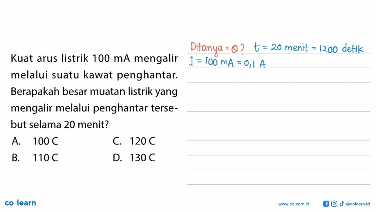 Kuat arus listrik 100 mA mengalir melalui suatu kawat