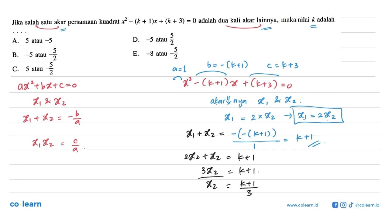 Jika salah satu akar persamaan kuadrat x^2 - (k + 1)x + (k