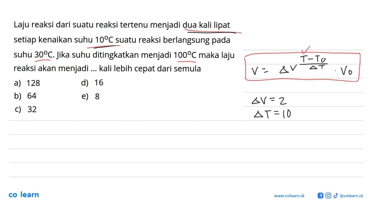 Laju reaksi dari suatu reaksi tertenu menjadi dua kali