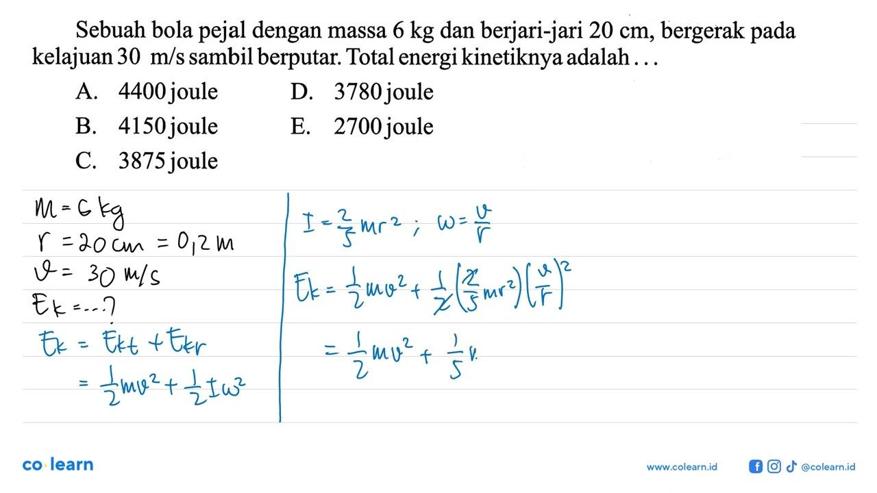 Sebuah bola pejal dengan massa 6 kg dan berjari-jari 20 cm,