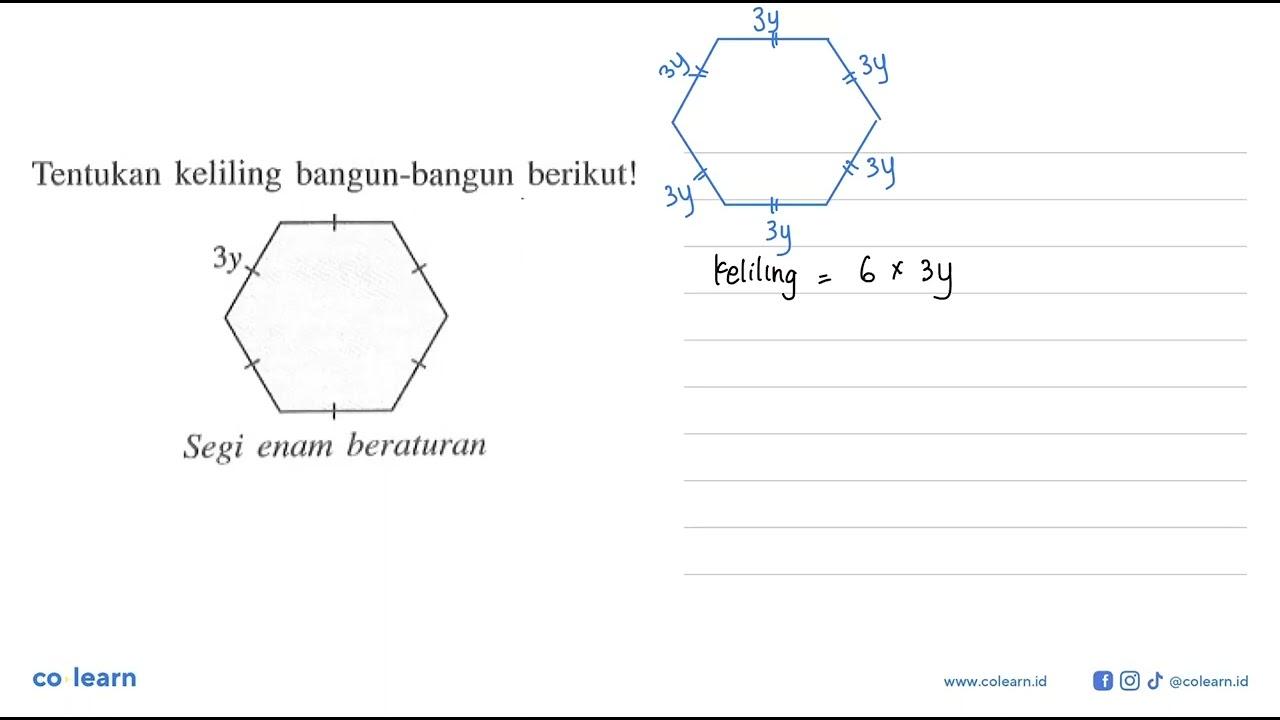 Tentukan keliling bangun-bangun berikut! 3y Segi enam