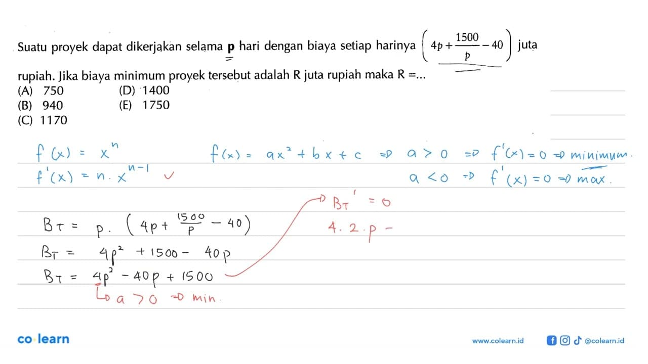 Suatu proyek dapat dikerjakan selama p hari dengan biaya