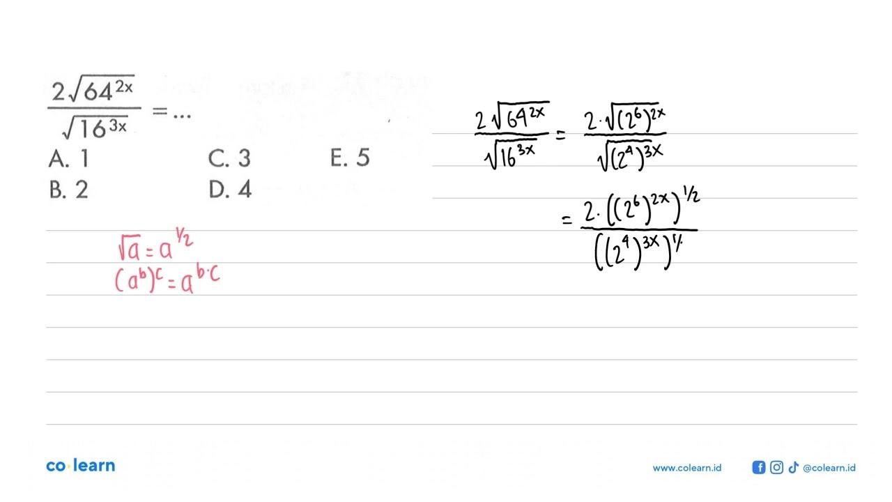2 akar(64^(2x))/akar(16^(3x))=...