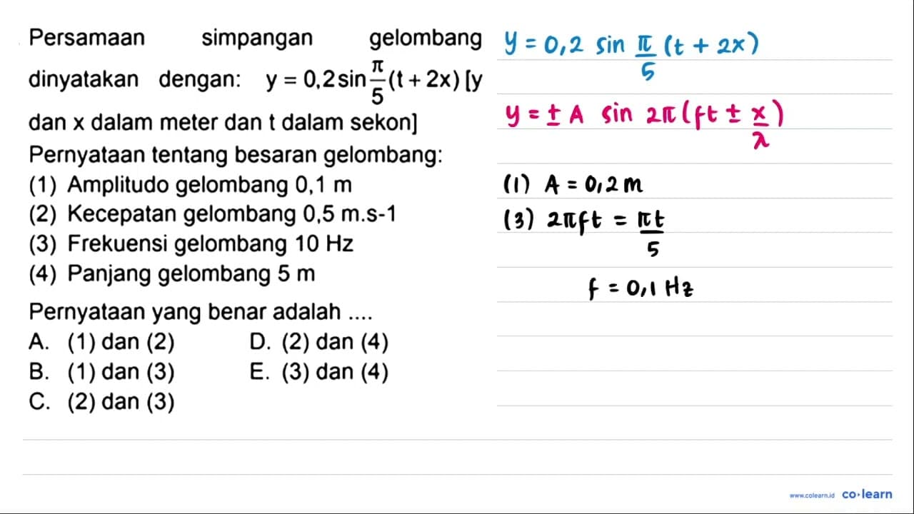 PersamAn simpangan gelombang dinyatakan dengan: y=0,2 sin