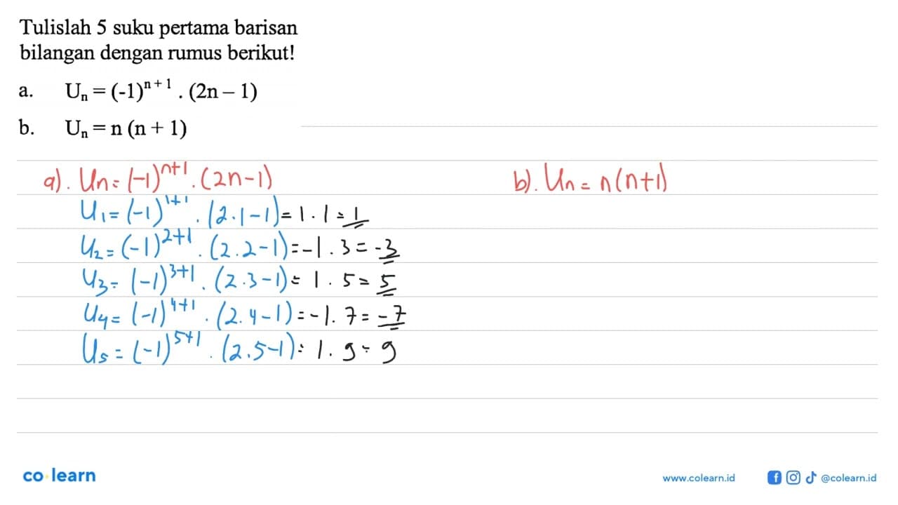 Tulislah 5 suku pertama barisan bilangan dengan rumus