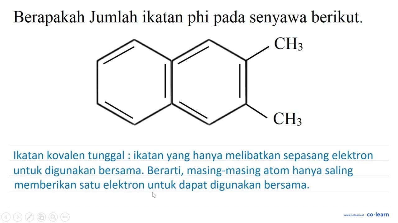 Berapakah Jumlah ikatan phi pada senyawa berikut. Benzena