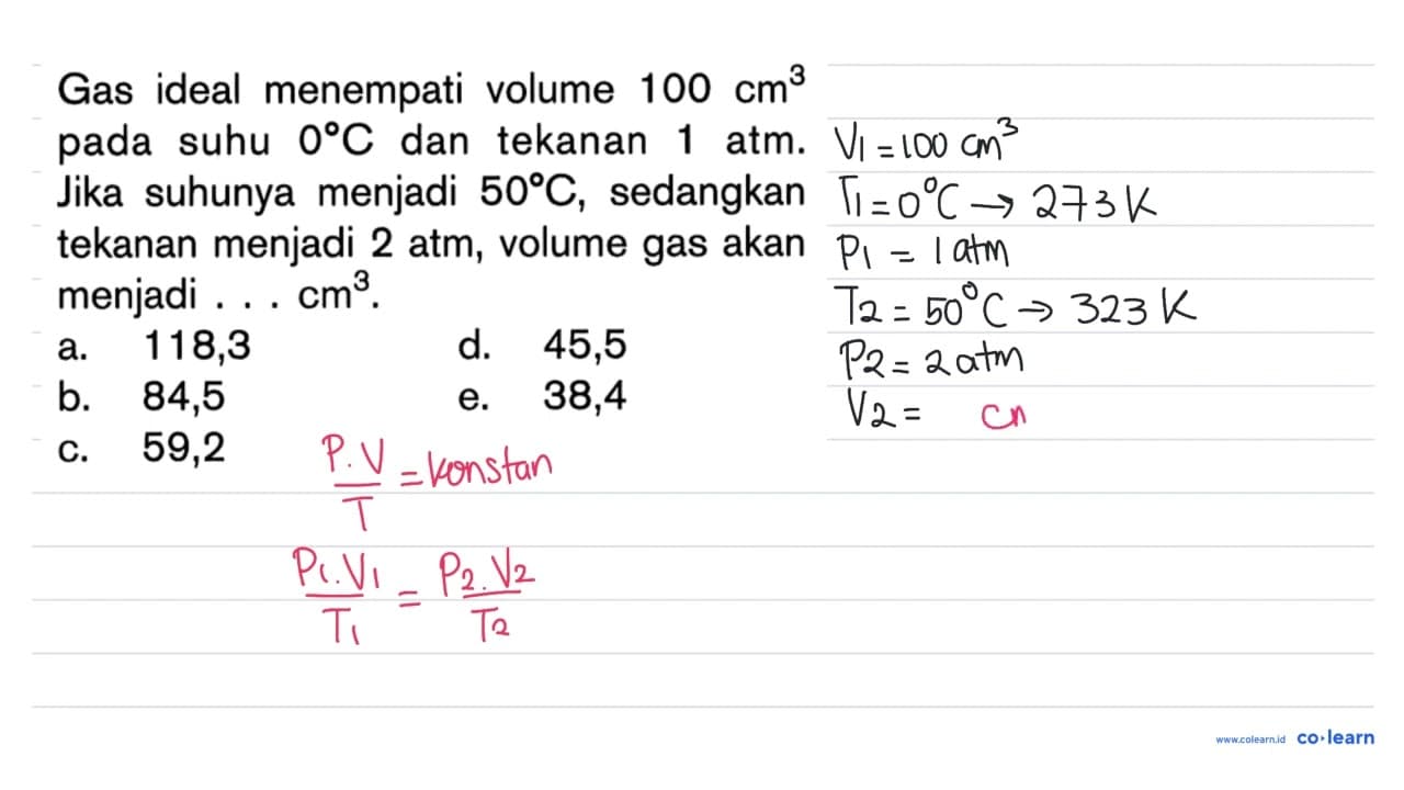 Gas ideal menempati volume 100 cm^3 pada suhu 0 C dan