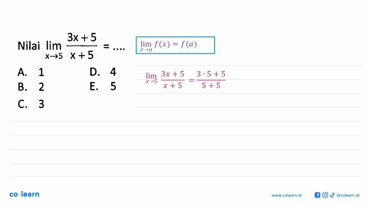 Nilai limit x->5 (3x+5)/(x+5)=...