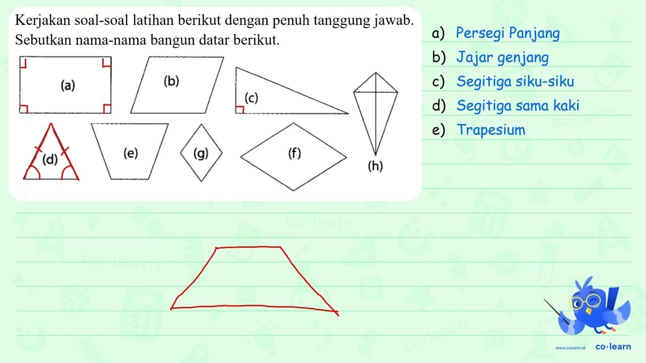 Kerjakan soal-soal latihan berikut dengan penuh tanggung