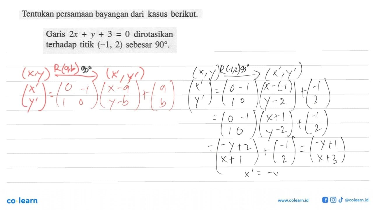 Tentukan persamaan bayangan dari kasus berikut.Garis 2