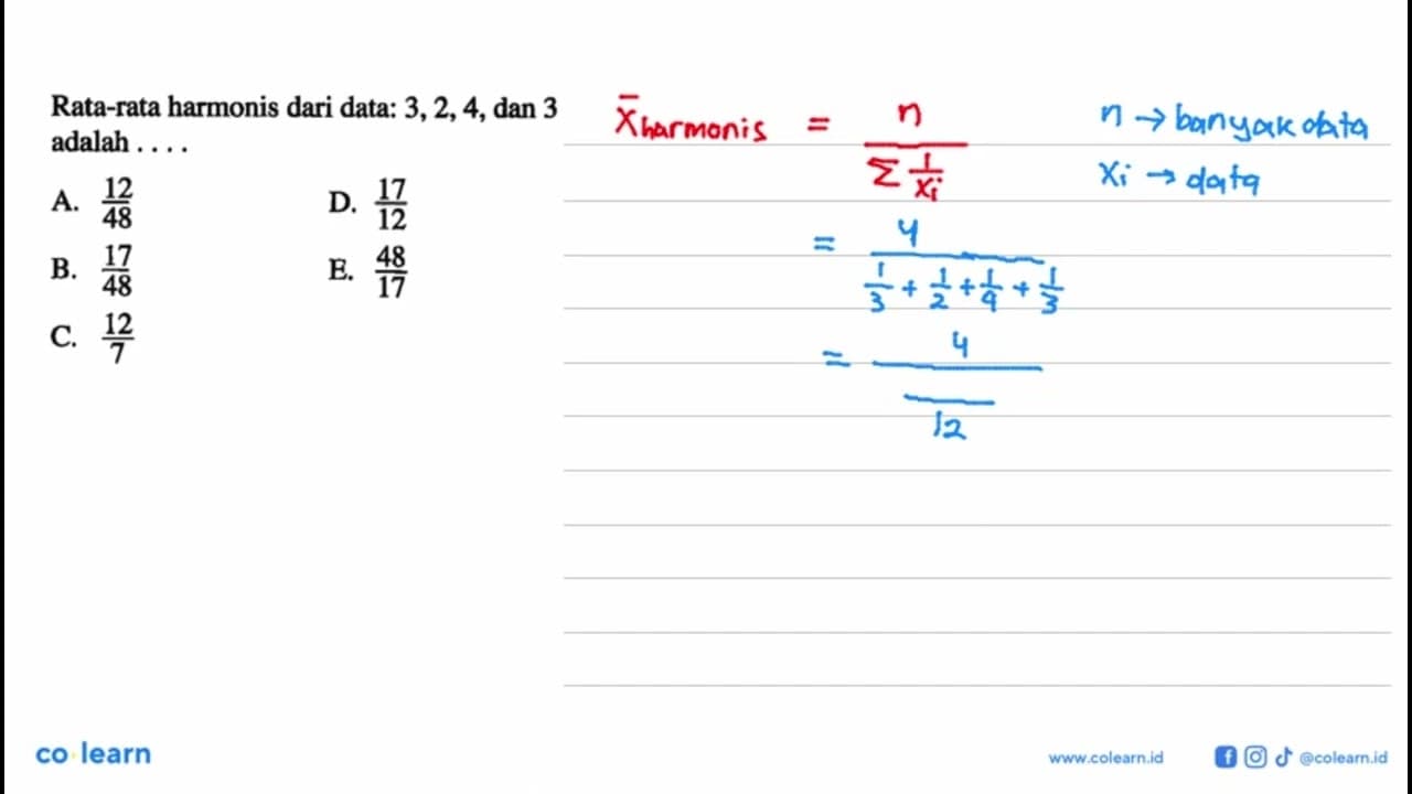 Rata-rata harmonis dari data: 3,2,4, dan 3 adalah ...