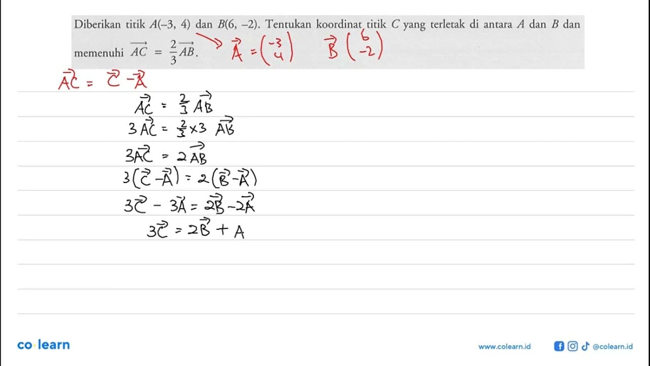Diberikan titik A(-3,4) dan B(6,-2). Tentukan koordinat