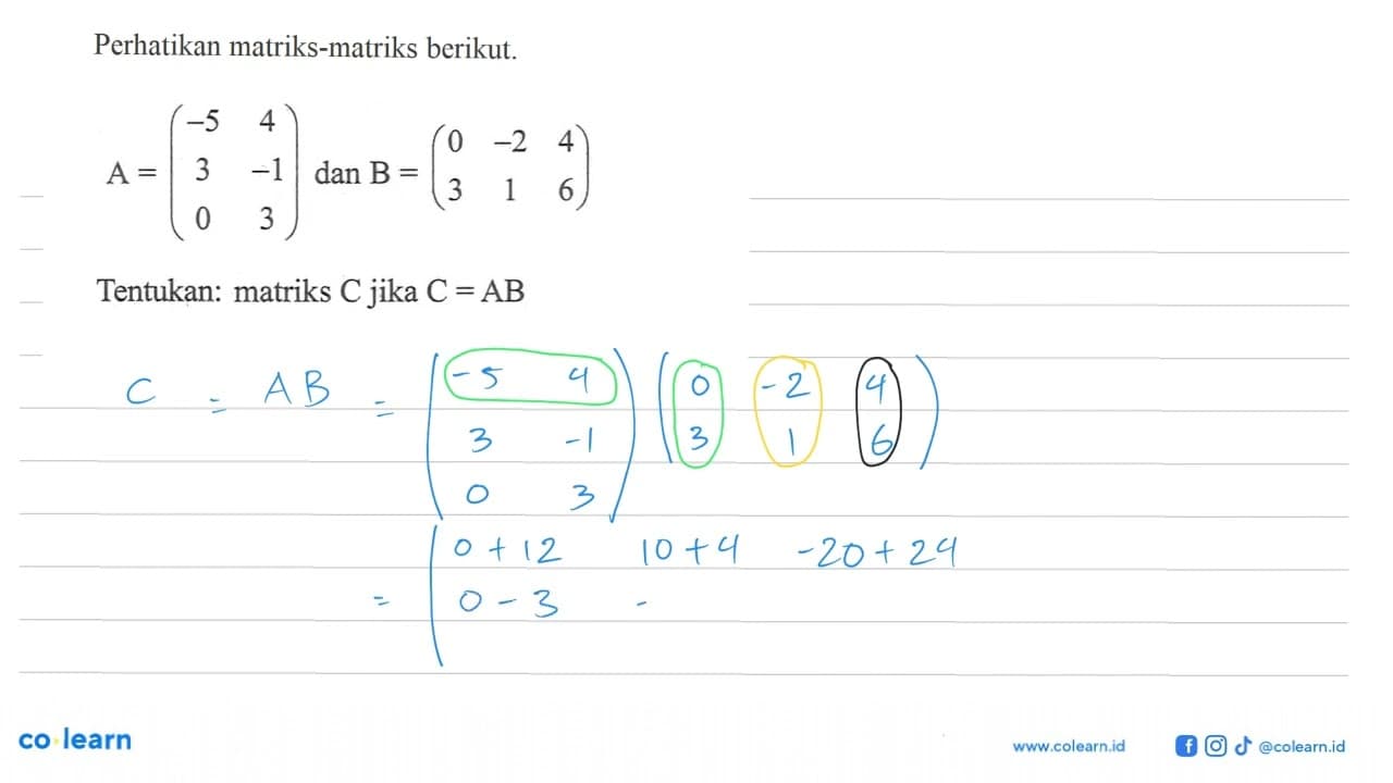 Perhatikan matriks-matriks berikut. A=(-5 4 3 -1 0 3) dan