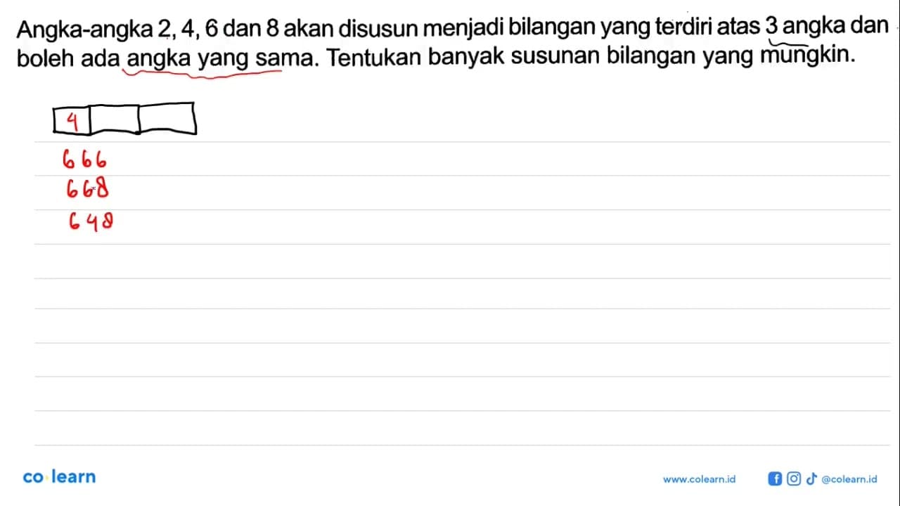 Angka-angka 2,4,6 dan 8 akan disusun menjadi bilangan yang