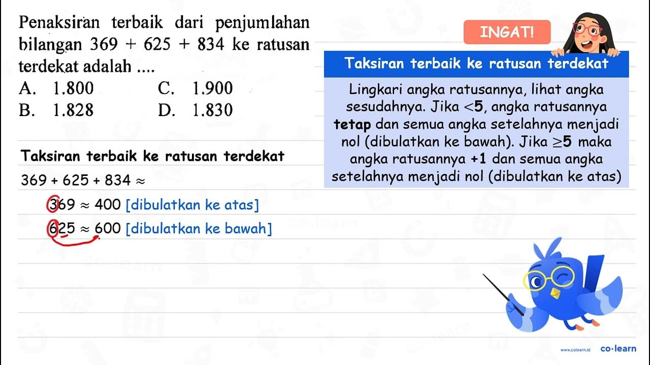 Penaksiran terbaik dari penjumlahan bilangan 369+625+834 ke