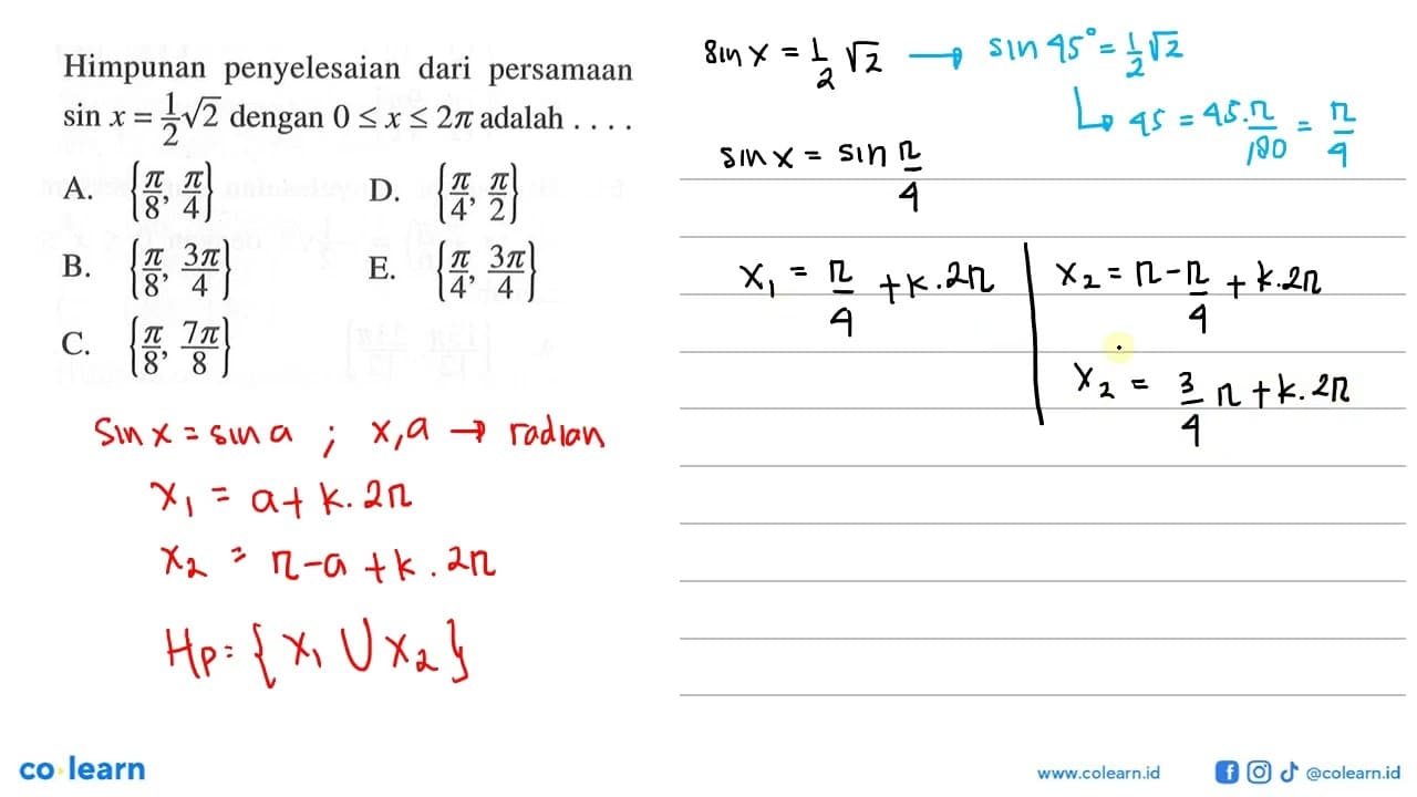 Himpunan penyelesaian dari persamaan sin x=1/2akar(2)