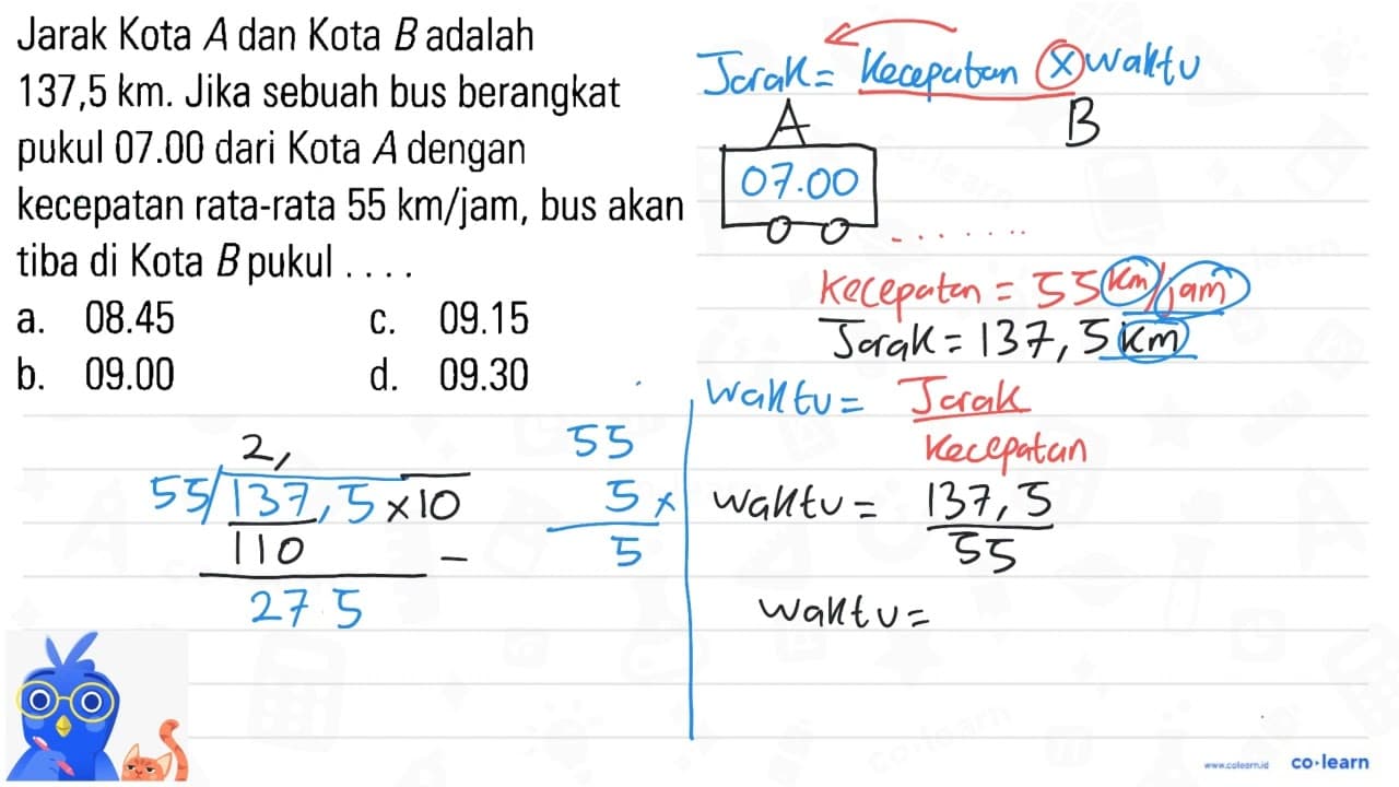 Jarak Kota A dan Kota B adalah 137,5 km. Jika sebuah bus