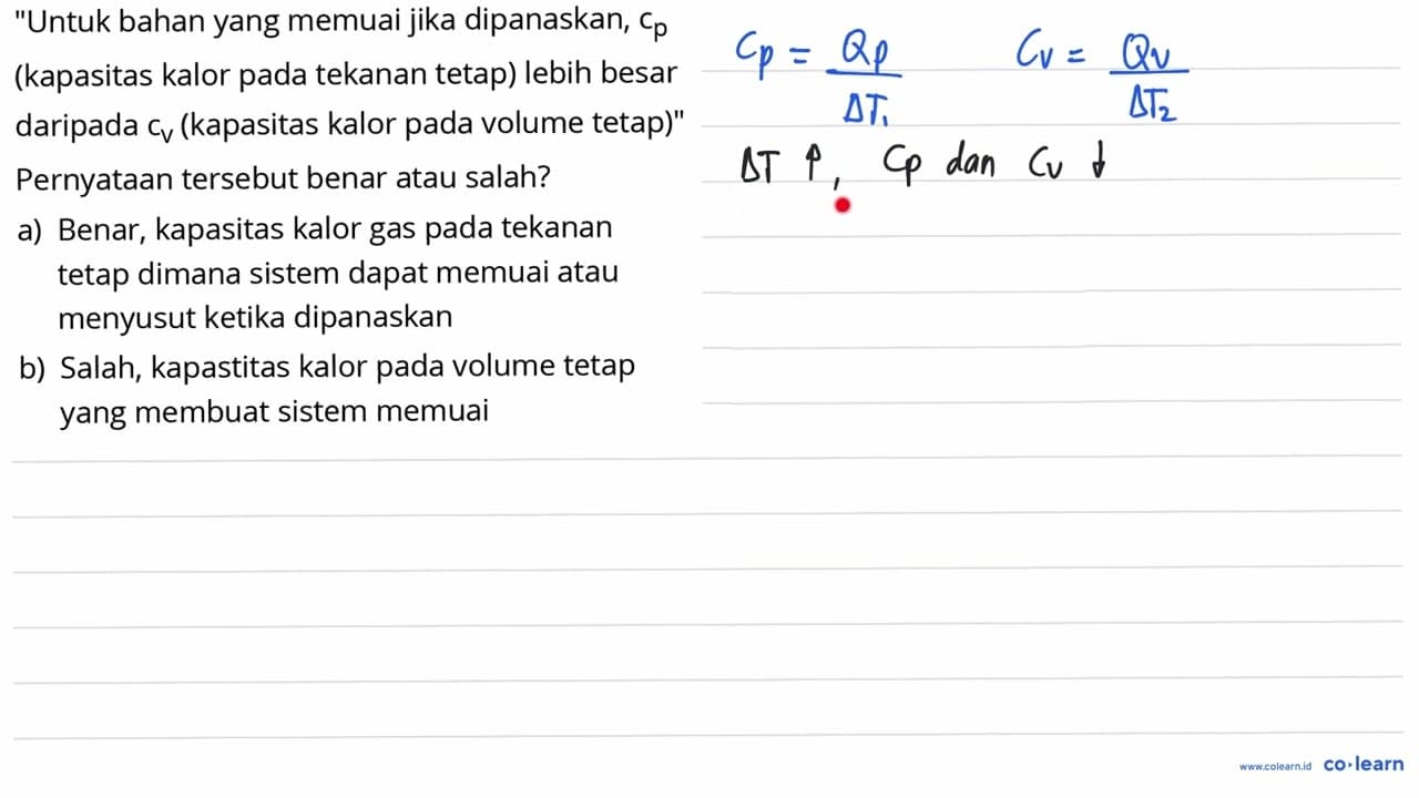 "Untuk bahan yang memuai jika dipanaskan, c_(p) (kapasitas