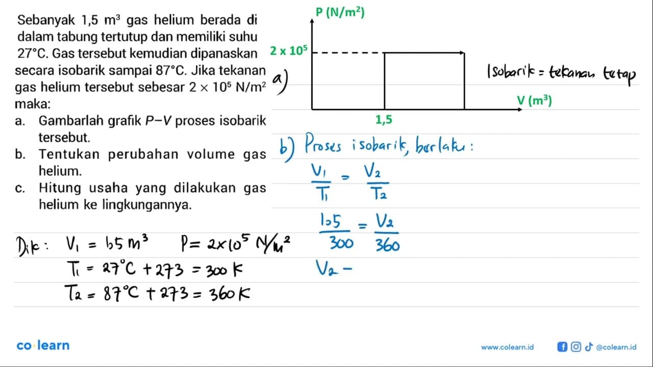 Sebanyak 1,5 m^3 gas helium berada di dalam tabung tertutup