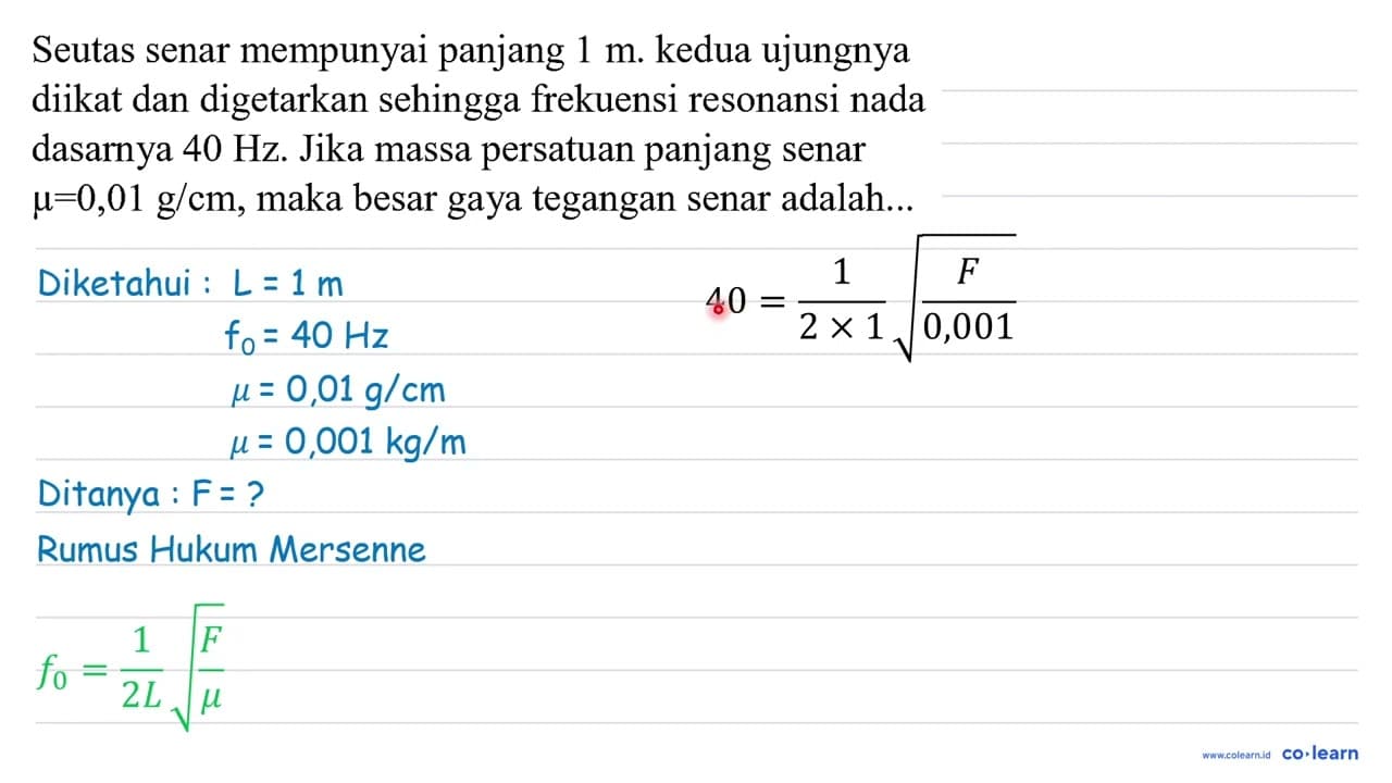 Seutas senar mempunyai panjang 1 m . kedua ujungnya diikat